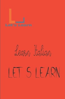 Let's Learn _ Learn Italian