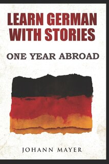 Front cover_Learn German with stories - One Year Abroad
