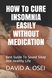 Front cover_HOW To CURE INSOMNIA EASILY WITHOUT MEDICATION