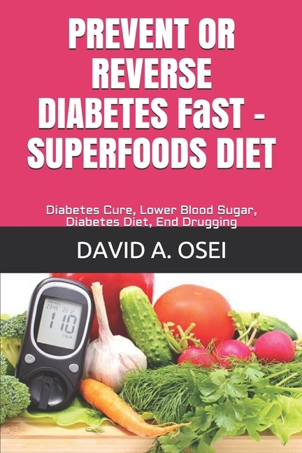 Couverture_PREVENT OR REVERSE DIABETES FaST - SUPERFOODS DIET