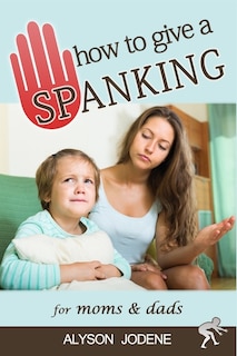 Front cover_How to Give a Spanking