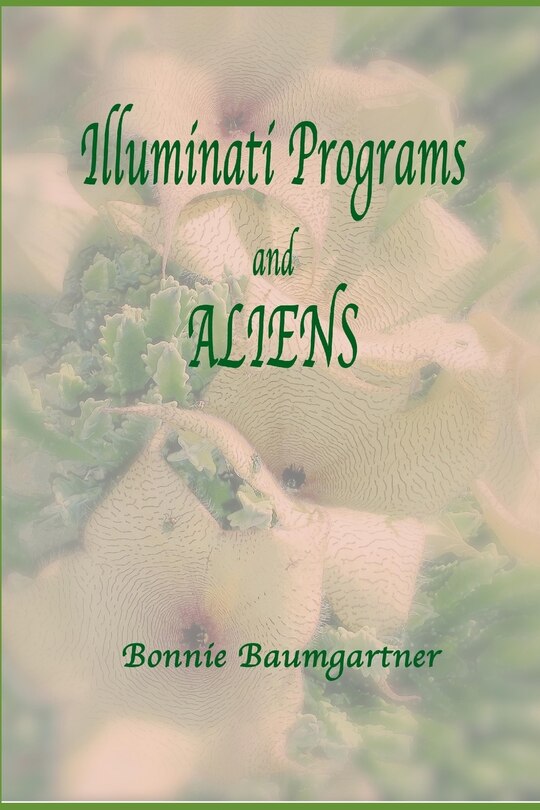 Couverture_ILLUMINATI PROGRAMS and ALIENS