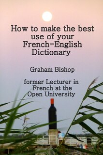 Front cover_How to Make the Best Use of Your French-English Dictionary