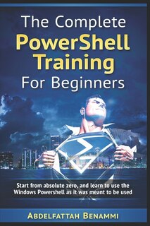Front cover_The Complete PowerShell Training For Beginners