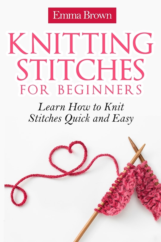 Front cover_Knitting Stitches for Beginners