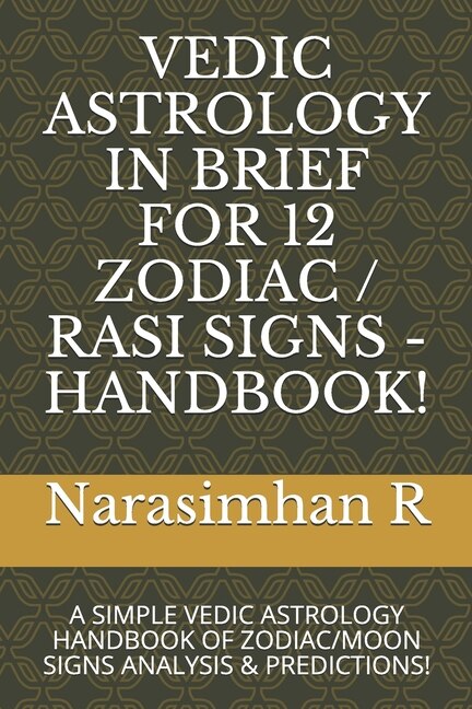Front cover_Vedic Astrology in Brief for 12 Zodiac / Rasi Signs - Handbook!