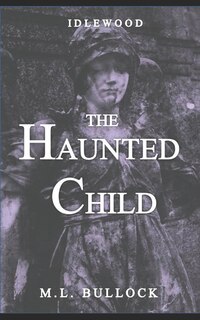 Front cover_The Haunted Child