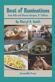 Couverture_Best of Ruminations Goat Milk and Cheese Recipes