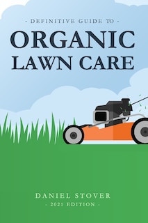 Couverture_Definitive Guide to Organic Lawn Care