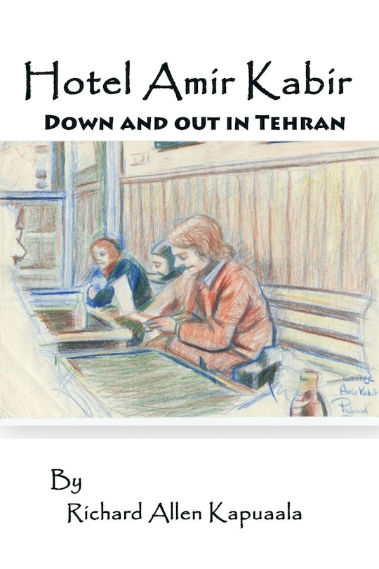 Hotel Amir Kabir: Down and out in Tehran