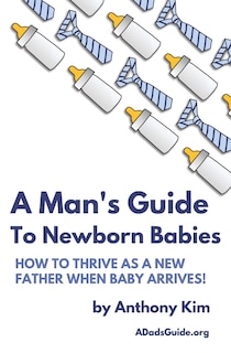 Front cover_A Man's Guide To Newborn Babies