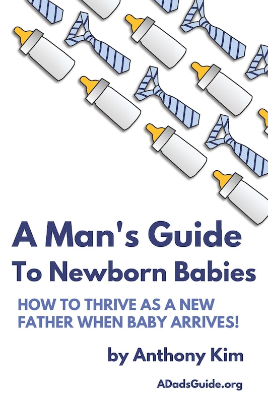 Front cover_A Man's Guide To Newborn Babies