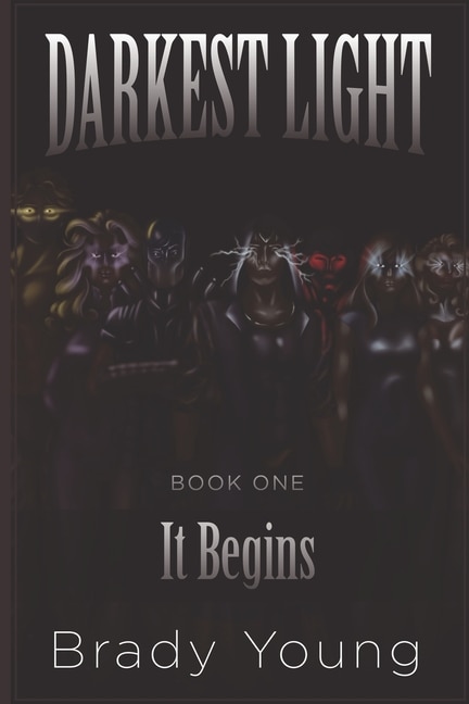 Darkest Light: It Begins