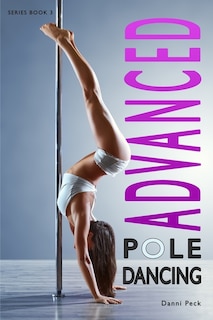 Front cover_Advanced Pole Dancing