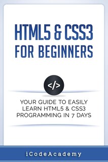 Front cover_HTML5 & CSS3 For Beginners