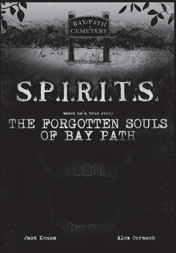 S.P.I.R.I.T.S.: The Forgotten Souls of Bay Path