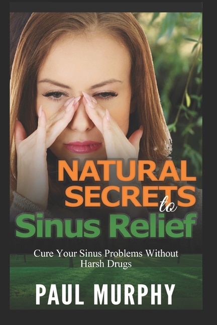 Front cover_Natural Secrets to Sinus Relief