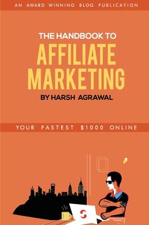 Front cover_The Handbook to Affiliate Marketing