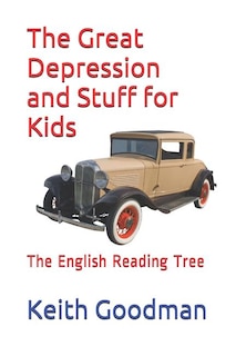 Front cover_The Great Depression and Stuff for Kids