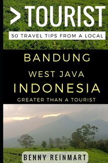 Couverture_Greater Than a Tourist - Bandung West Java Indonesia