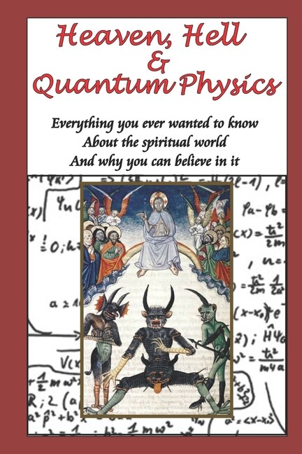 Front cover_Heaven, Hell & Quantum Physics