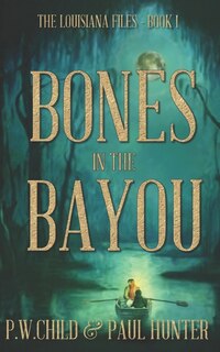 Front cover_Bones in the Bayou