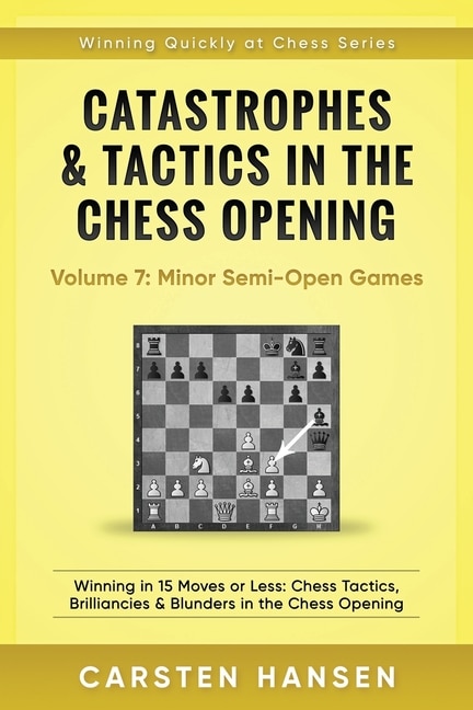 Front cover_Catastrophes & Tactics in the Chess Opening - Volume 7