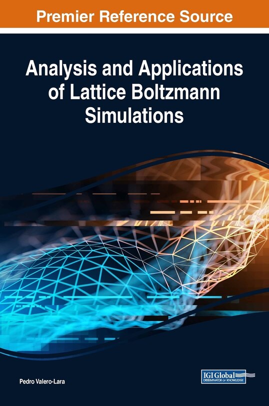 Front cover_Analysis And Applications Of Lattice Boltzmann Simulations