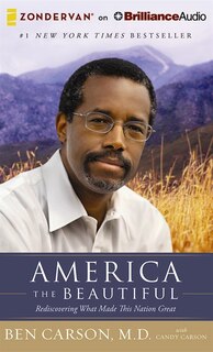 America The Beautiful: Rediscovering What Made This Nation Great