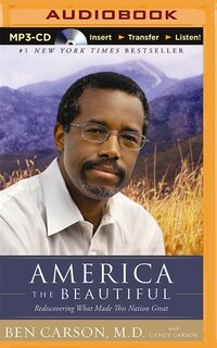 America The Beautiful: Rediscovering What Made This Nation Great