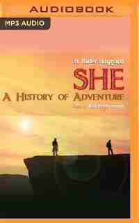 She: A History of Adventure de H. Rider Haggard