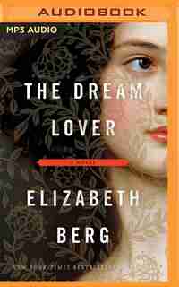 The Dream Lover: A Novel de Elizabeth Berg