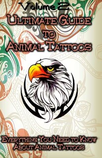 Front cover_Ultimate Guide To Animal Tattoos