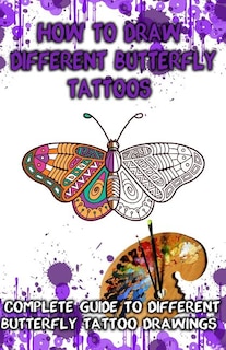 Couverture_How to Draw Different Butterfly Tattoos