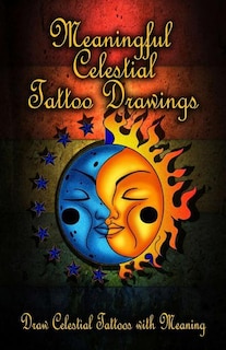 Front cover_Meaningful Celestial Tattoo Drawings
