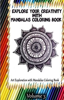 Couverture_Explore Your Creativity with Mandalas Coloring Book