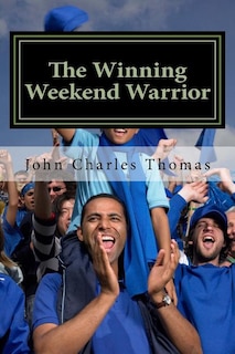 Couverture_The Winning Weekend Warrior