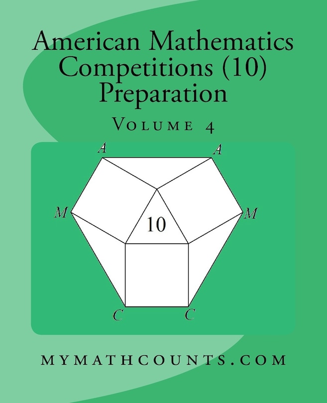 Front cover_American Mathematics Competitions (AMC 10) Preparation (Volume 4)