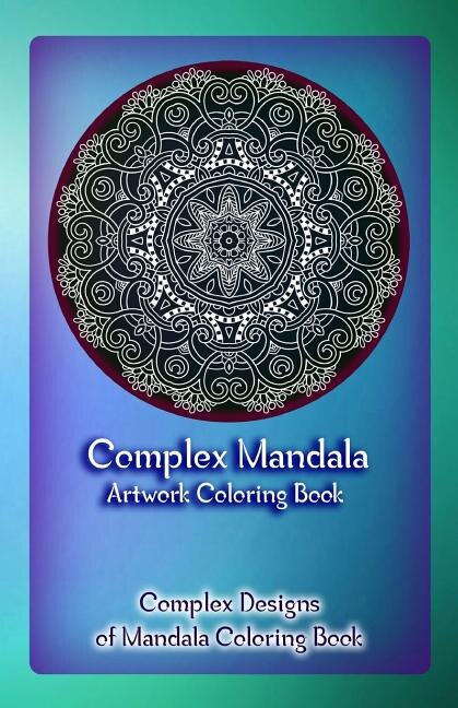 Couverture_Complex Mandala Artwork Coloring Book