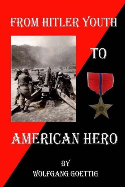 Front cover_From Hitler Youth To American Hero