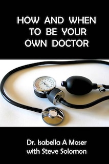 Front cover_How and When to be Your Own Doctor