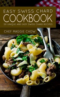 Front cover_Easy Swiss Chard Cookbook