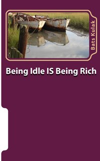 Front cover_Being Idle Is Being Rich