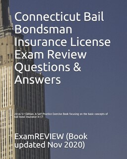 Couverture_Connecticut Bail Bondsman Insurance License Exam Review Questions & Answers 2016/17 Edition