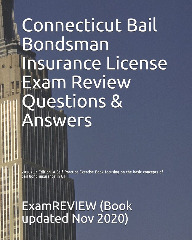 Couverture_Connecticut Bail Bondsman Insurance License Exam Review Questions & Answers 2016/17 Edition