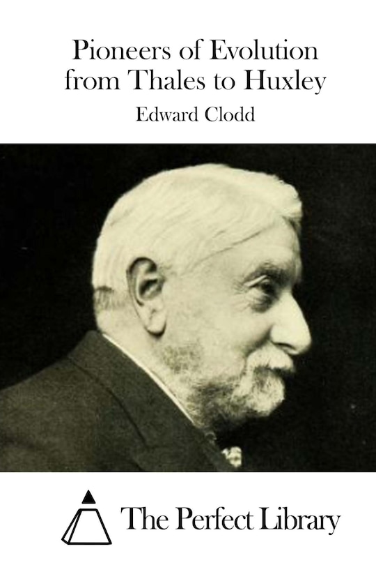 Couverture_Pioneers of Evolution from Thales to Huxley