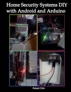 Front cover_Home Security Systems DIY using Android and Arduino