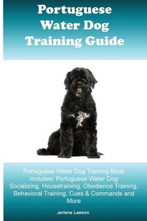 Front cover_Portuguese Water Dog Training Guide Portuguese Water Dog Training Book Includes