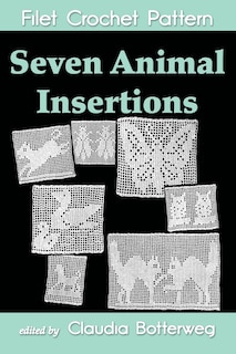 Couverture_Seven Animal insertions Filet Crochet Pattern