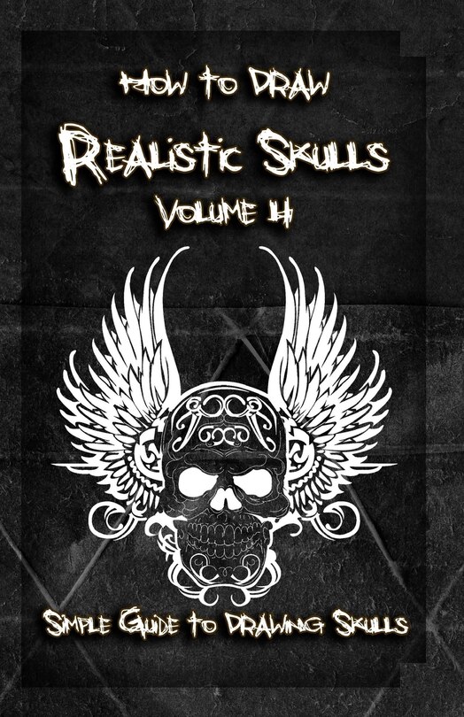Front cover_How To Draw Realistic Skulls Volume 4